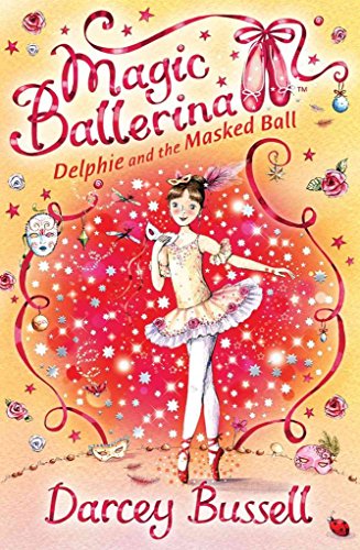 Delphie and the Masked Ball: Delphie's Adventures (Magic Ballerina, Band 3)